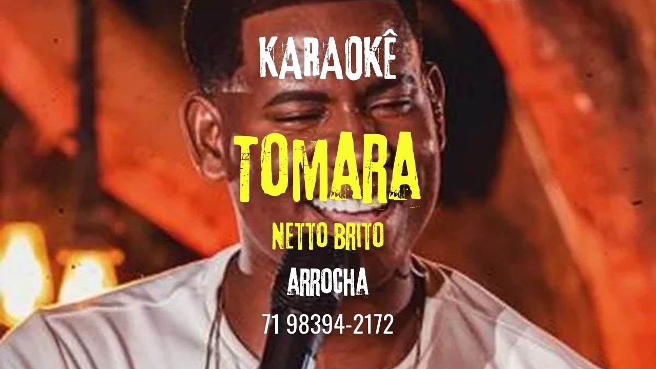 Karaokê - Tomara - Que ele nunca faça o que você me fez - Netto Brito Arrocha