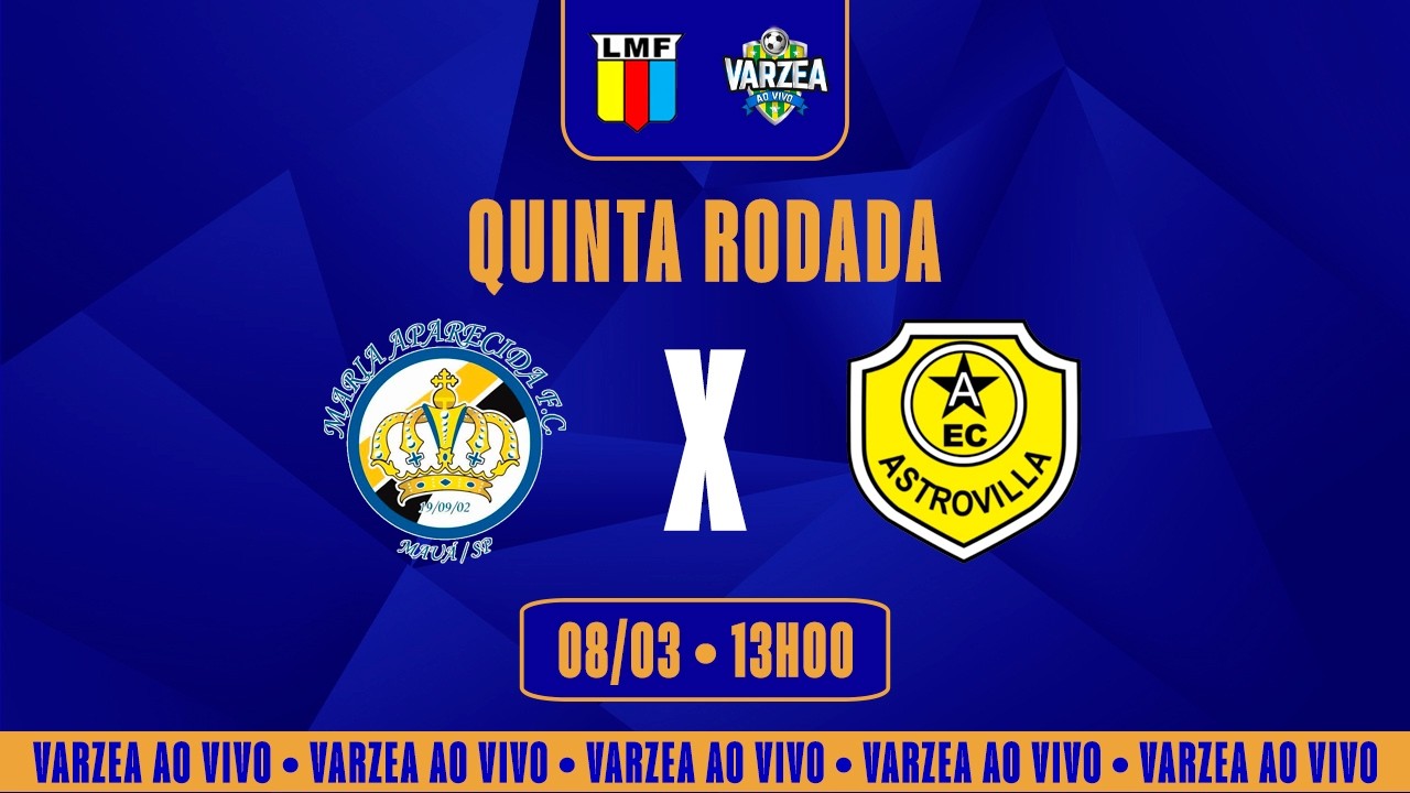 Maria Aparecida FC x EC Astrovilla • Campeonato Municipal de Mauá 2026 (Especial)