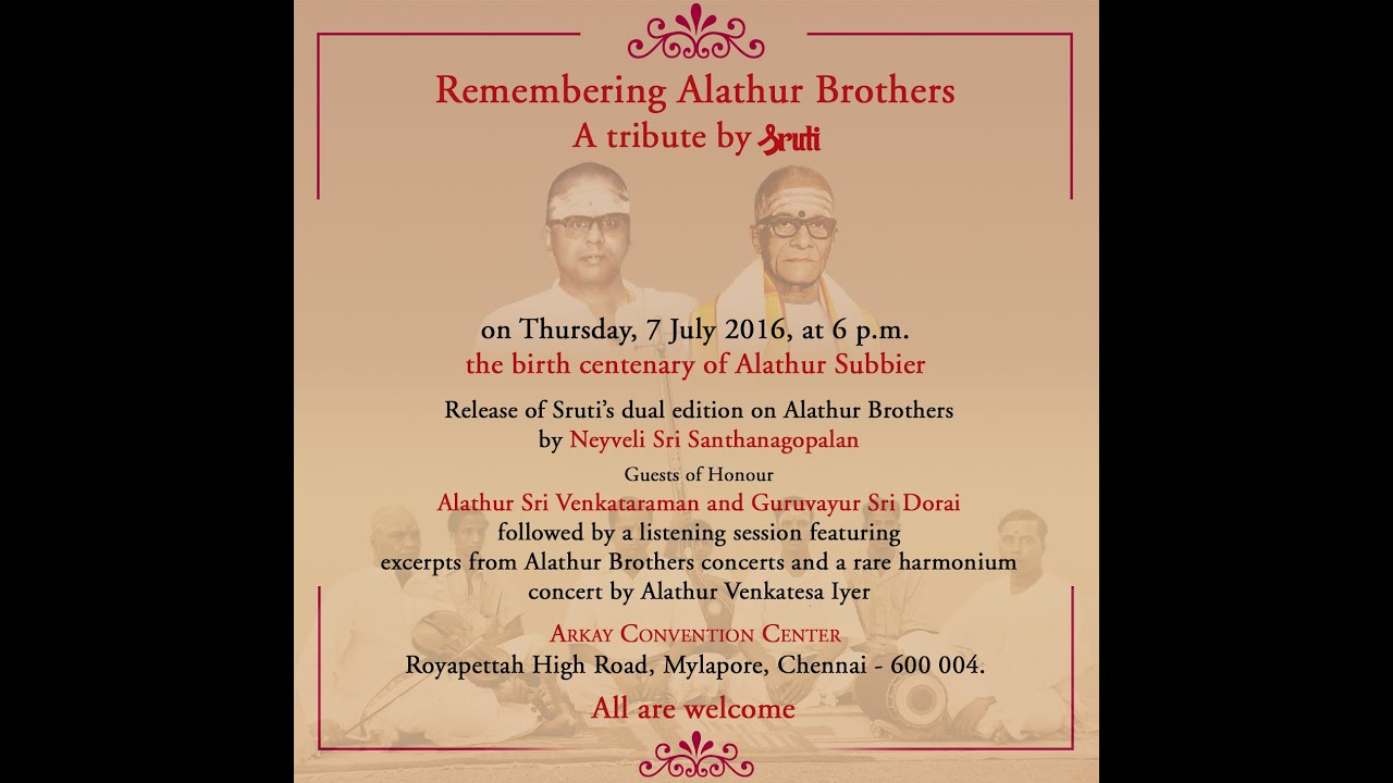 Remembering Alathur Brothers-A tribute by Sruti