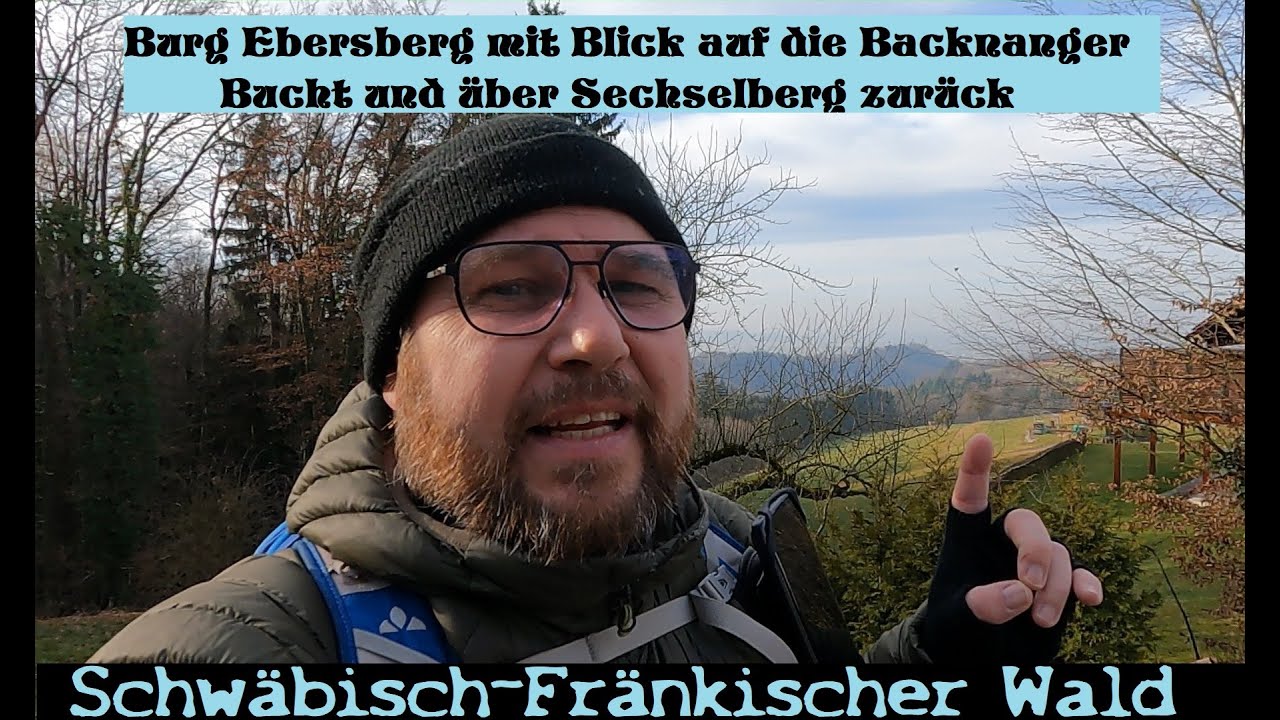 Burg Ebersberg mit Blick auf die Backnanger Bucht und über Sechselberg wieder zurück | SFW