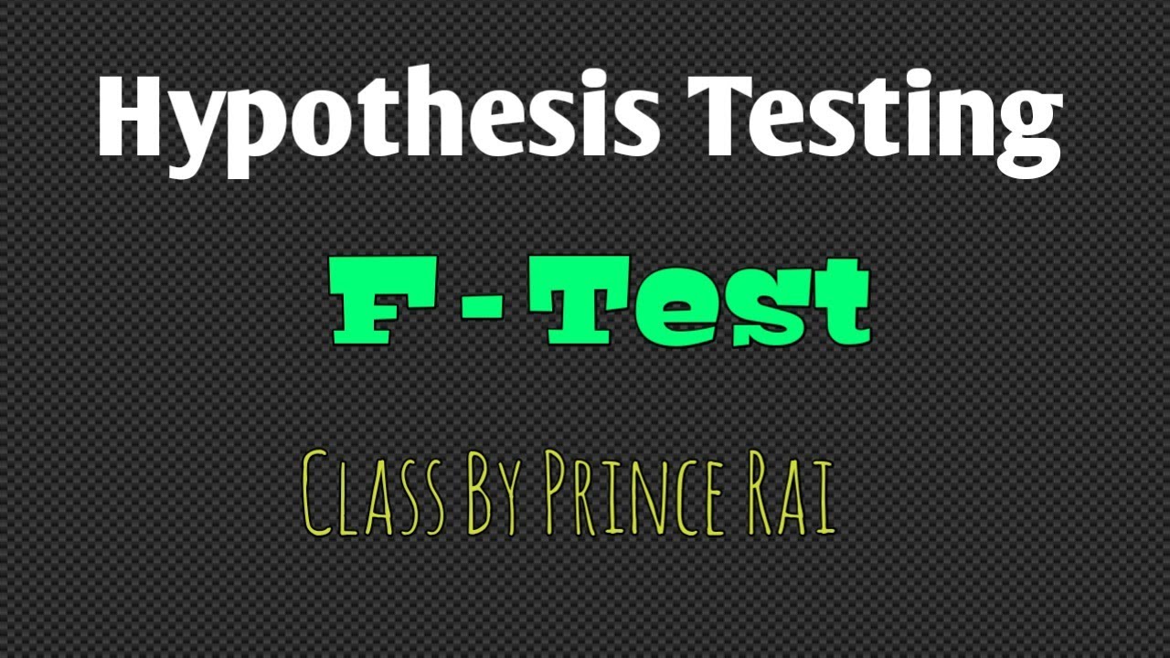 PART 1 || F-Test HYPOTHESIS TESTING || Crash Course [ Full Of Concept And Solution ]🔥💯