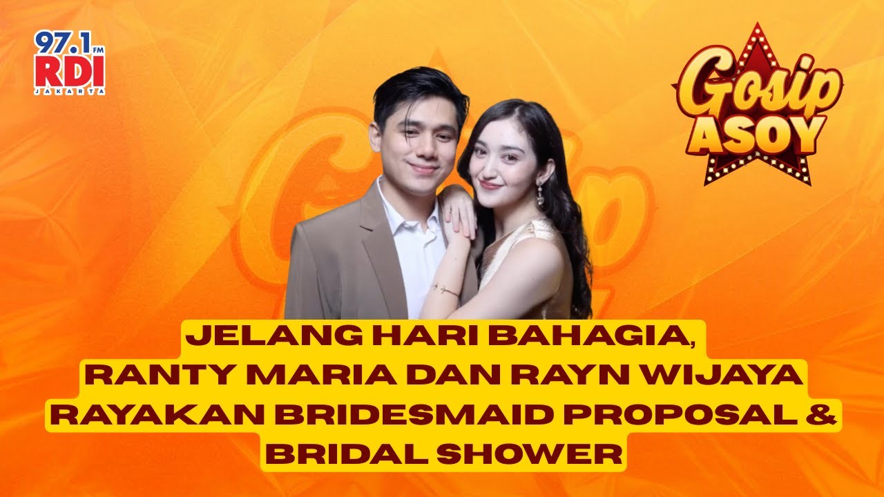 Jelang Hari Bahagia, Ranty Maria dan Rayn Wijaya Rayakan Bridesmaid Proposal & Bridal Shower