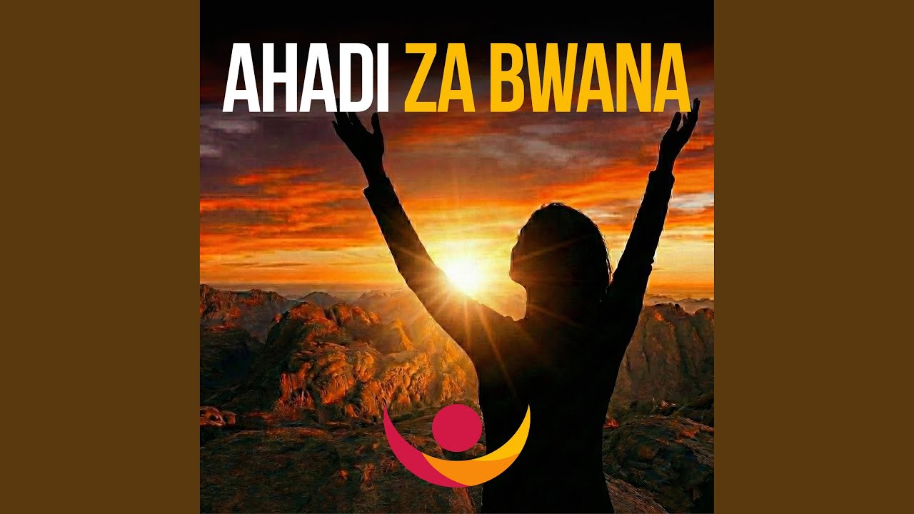 AHADI ZA BWANA