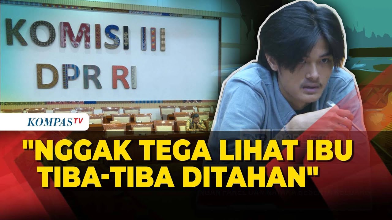 [FULL] Di Depan DPR, Farel Cerita Ingin Jual Ginjal untuk Bebaskan Ibunya yang Ditahan Polisi