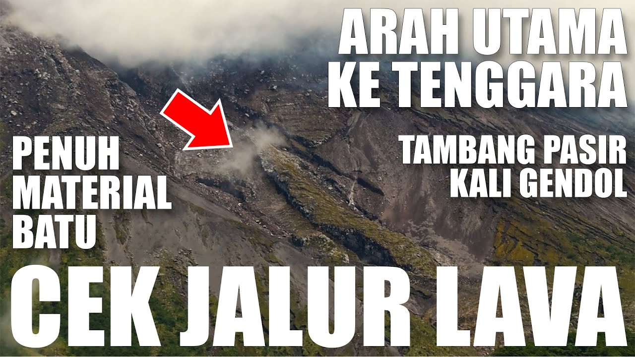 CEK JALUR LAVA ARAH TENGGARA - BATU KALI GENDOL SISA ERUPSI 2010 | Update Siaga 3 Merapi Terkini