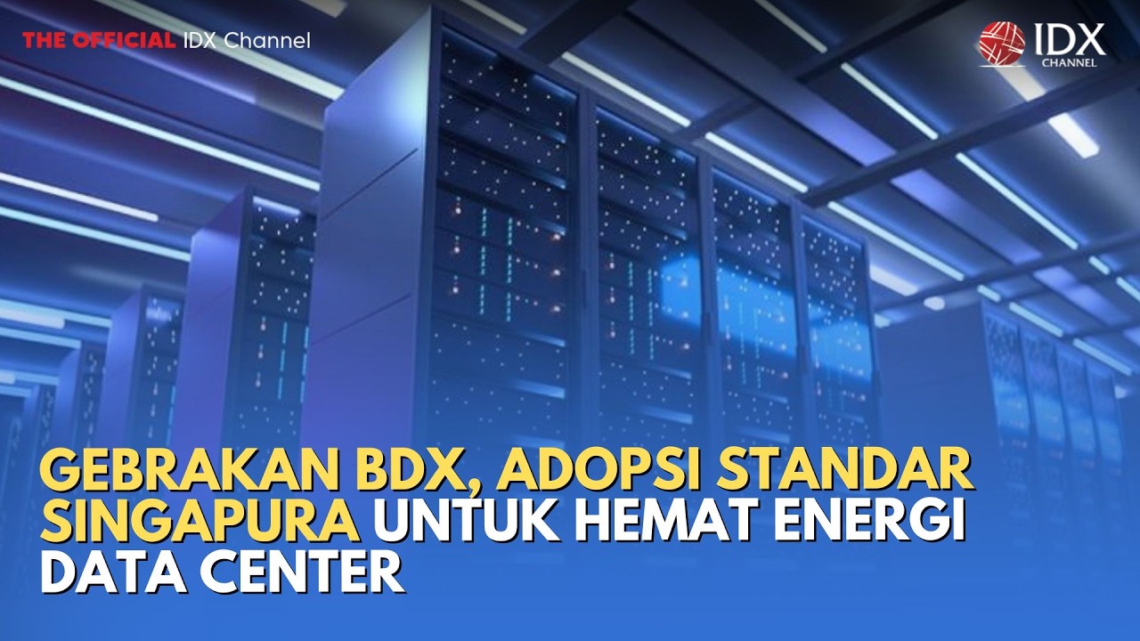 Gebrakan BDX, Adopsi Standar Singapura untuk Hemat Energi Data Center | TECH BIZZ