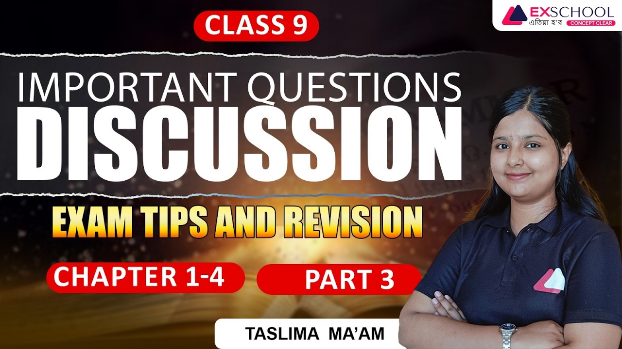 Class 9 Important Questions Discussion | Exam Tips & Revision | Chapter 1–4 | Part 3 | Taslima Ma’am