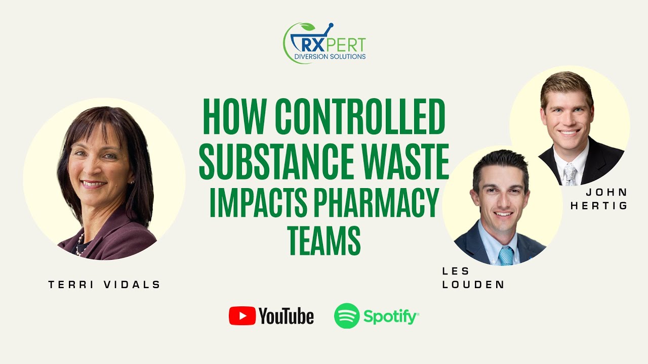 How Controlled Substance Waste Impacts Pharmacy Teams