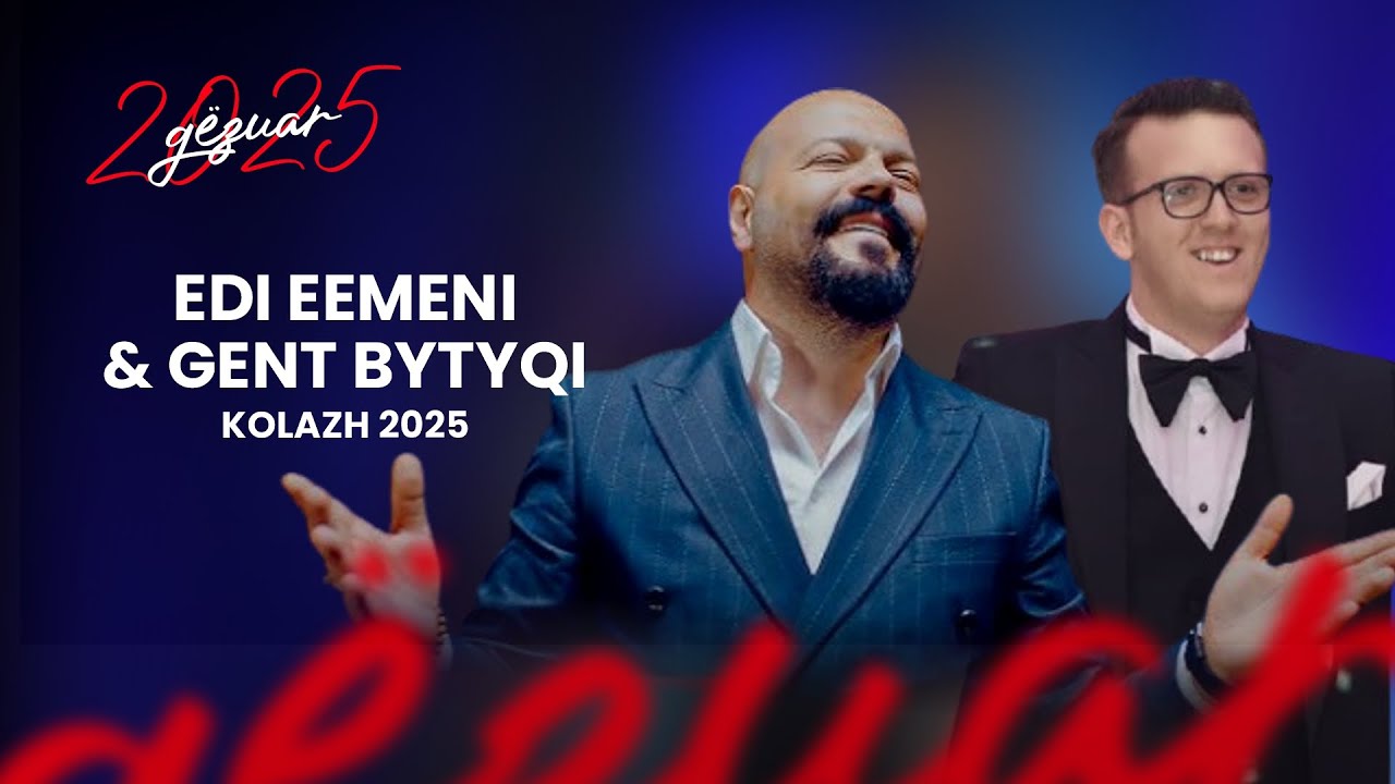 Edi Ermeni & Genti Bytyqi - KOLAZH 2025