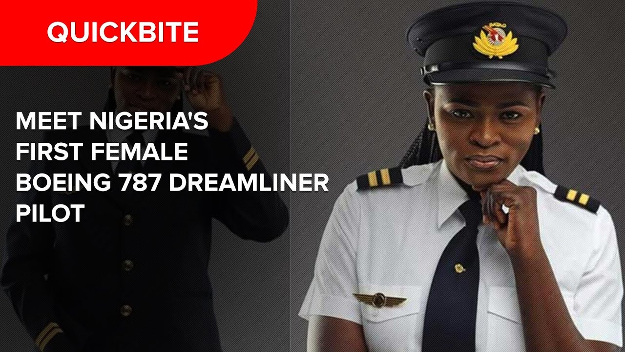 IWD 2022: Meet Nigeria's first female Boeing 787 Dreamliner pilot
