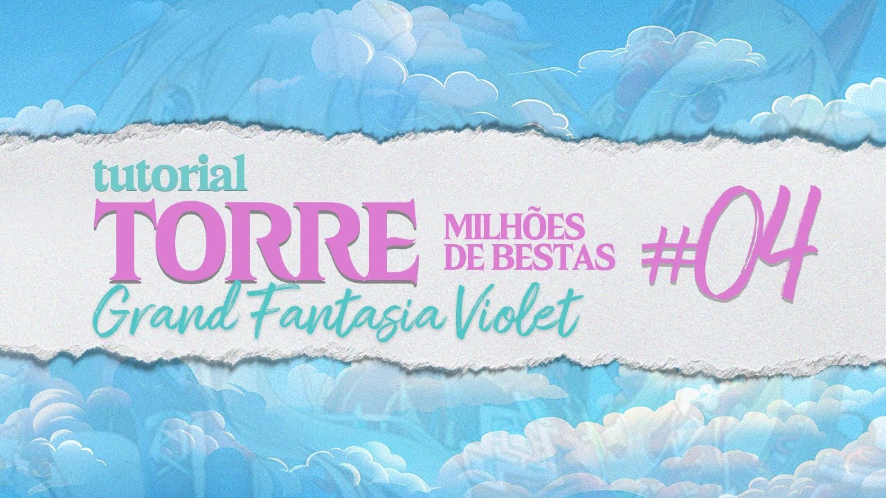 PASSO A PASSO TORRE MILHÕES DE BESTAS no GF Violet 1-30 #04