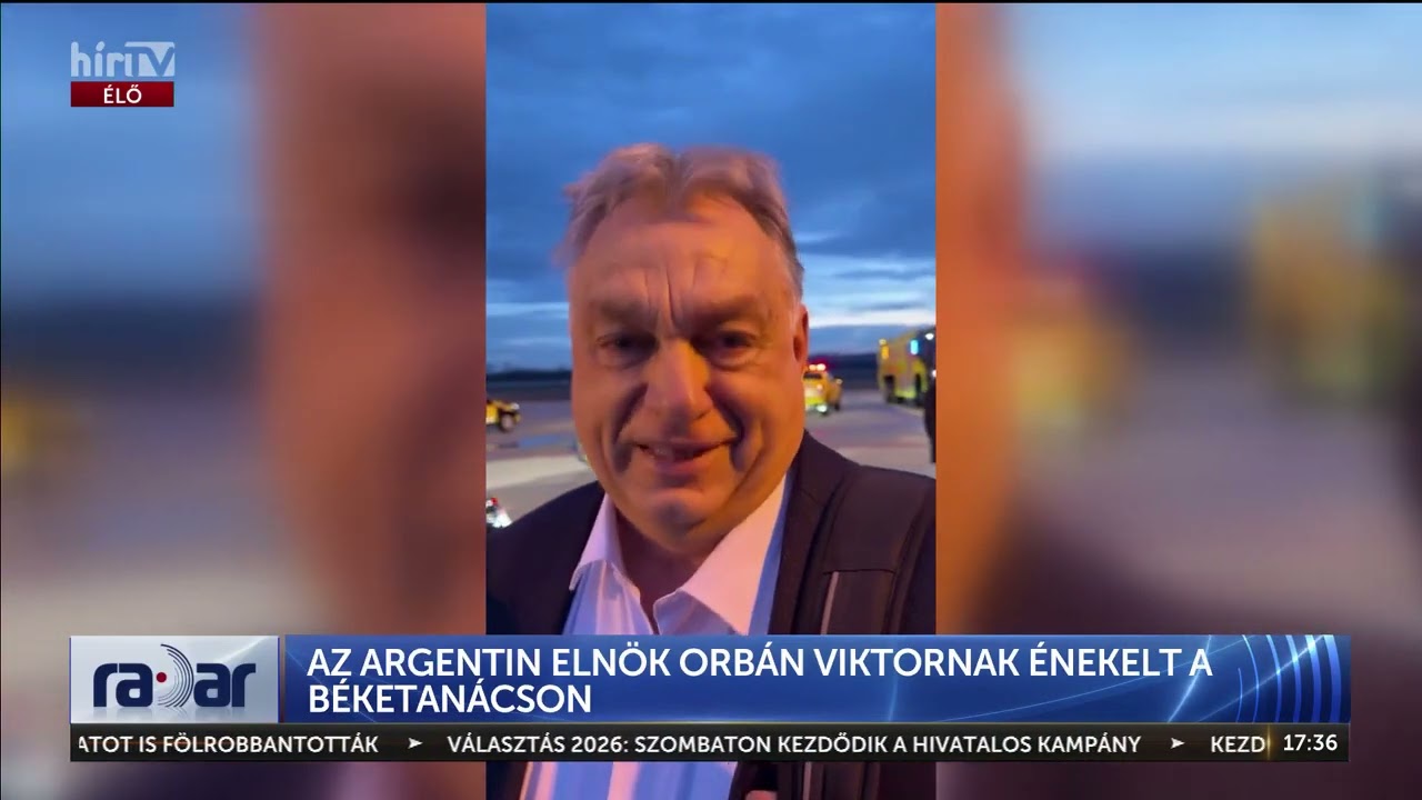 Radar - Orbán Viktornak énekelt a mikrofonba az argentin elnök- HírTV