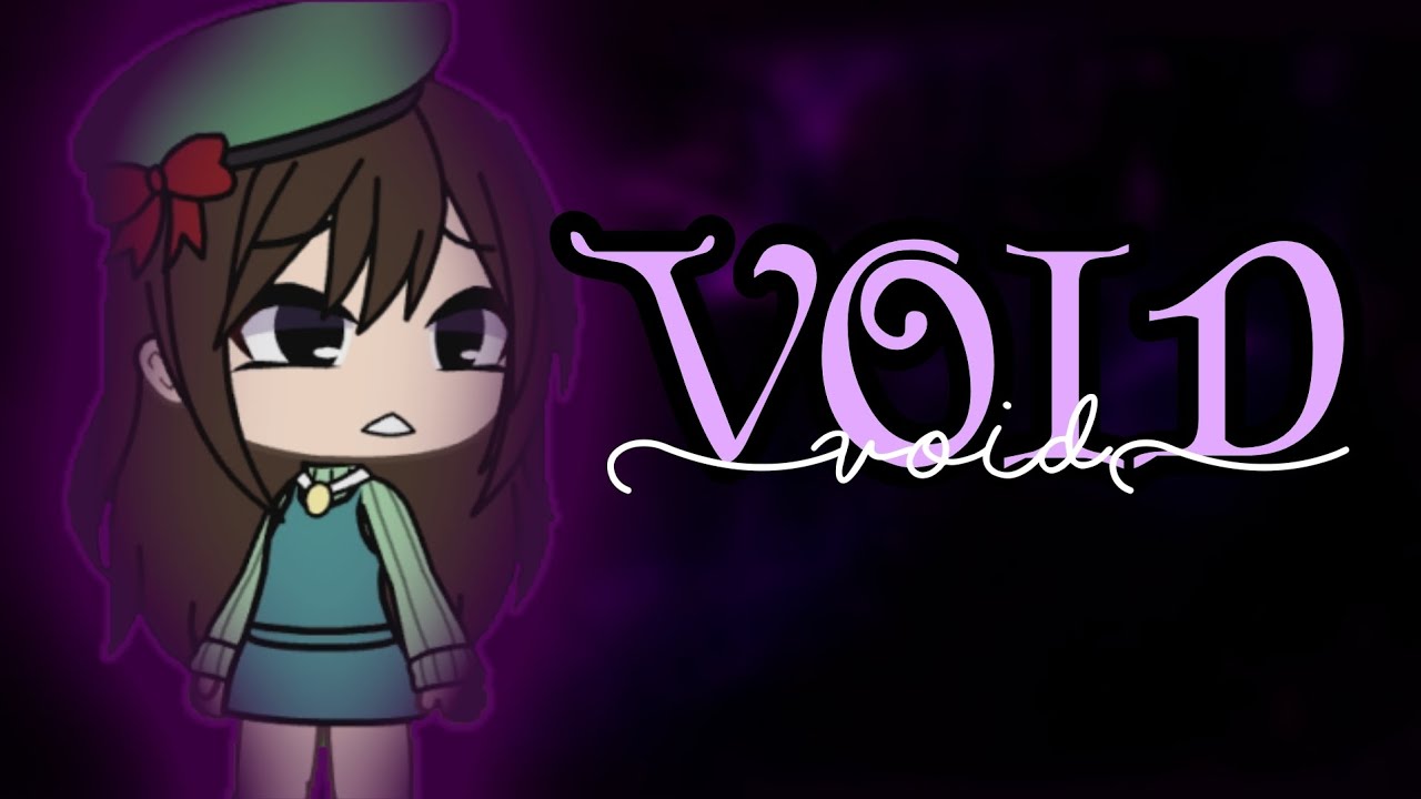 🌀•VOID•🌀 // Melanie Martinez // GLMV // (The Gacha life version) // FROM PORTALS THE ALBUM! 🍄🦋