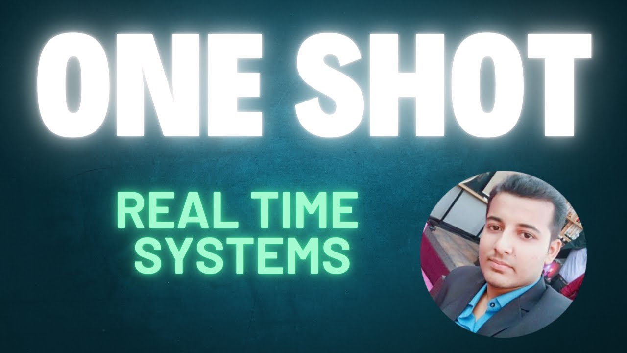 Real Time Systems | One Shot | Rudra Singh