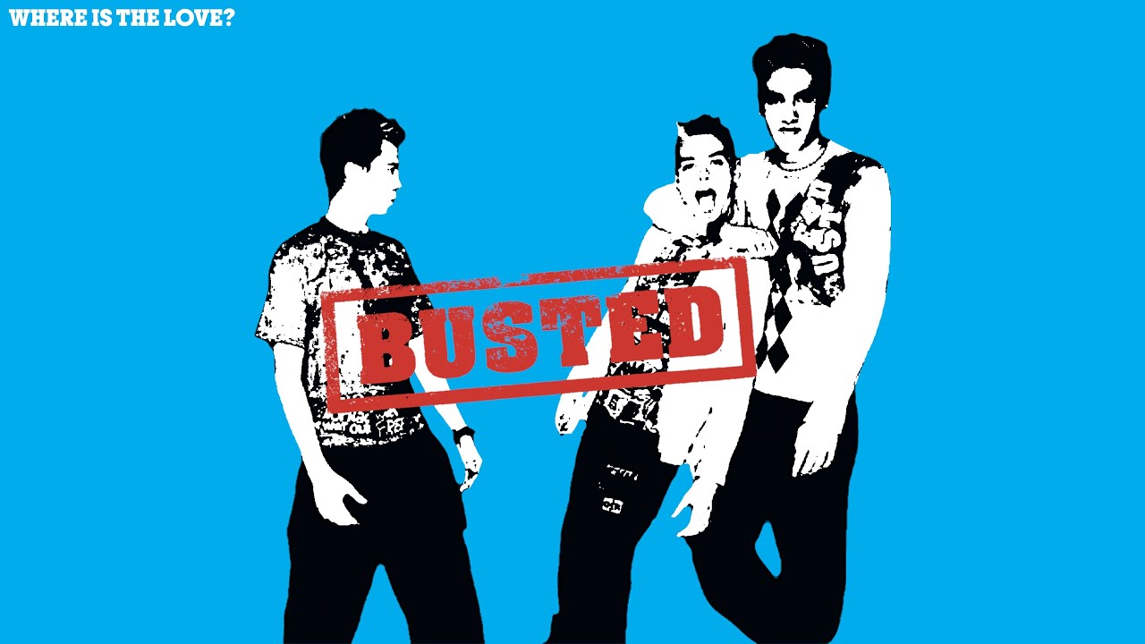 BUSTED - WHERE IS THE LOVE?