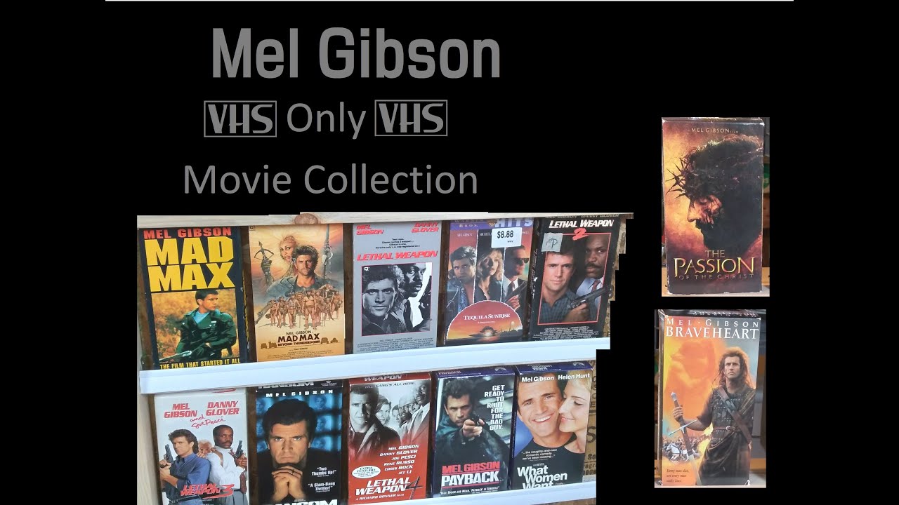 My Mel Gibson VHS Only Collection