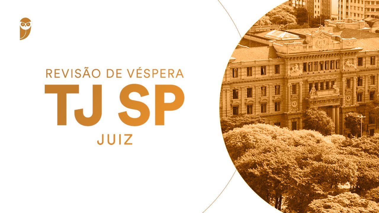 Revis&atilde;o de V&eacute;spera TJ SP (Juiz)