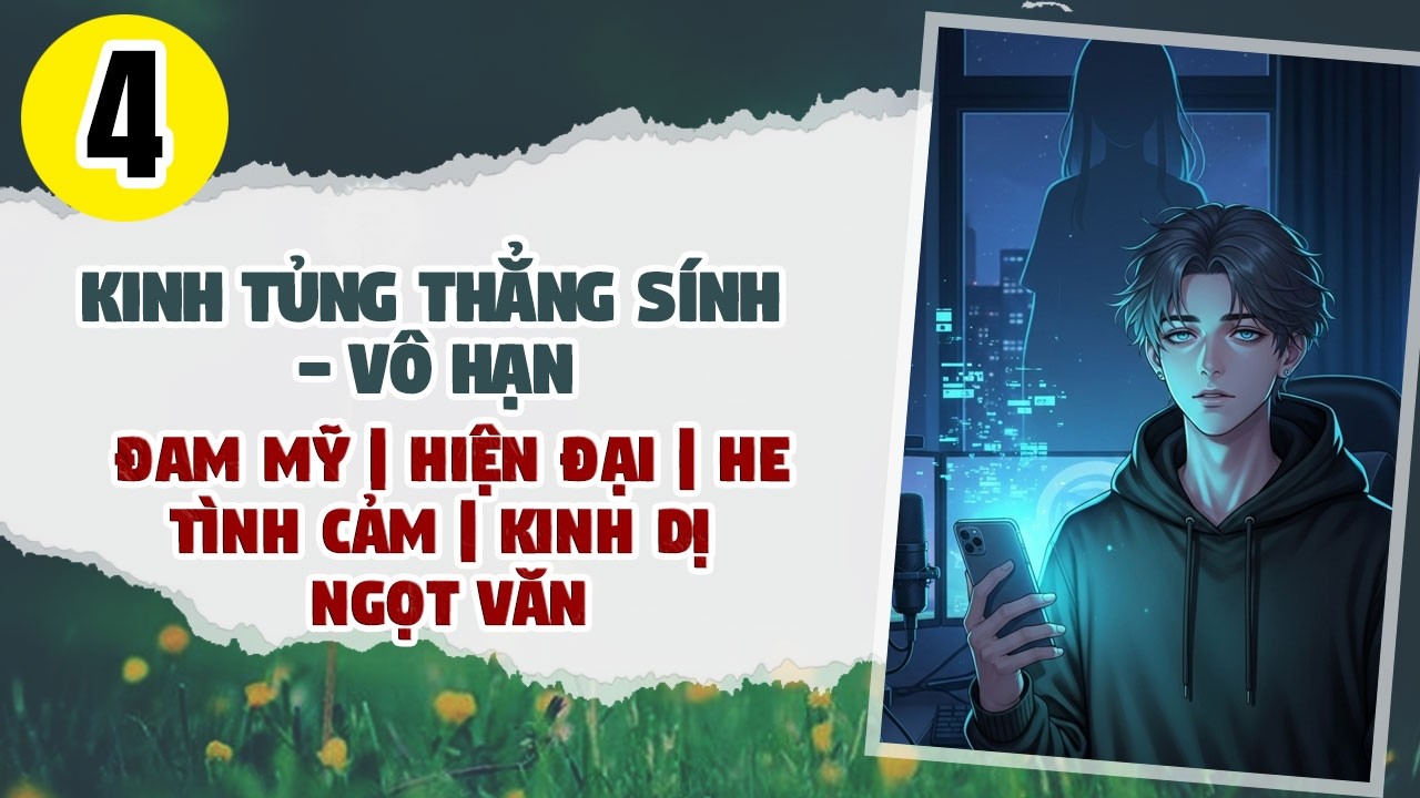 Tập 4: BOY LOVE, Kinh Tủng Thẳng Sính - Vô Hạn, Đam Mỹ, Chủ Thụ, Cường Cường, Kinh Dị, Trò Chơi