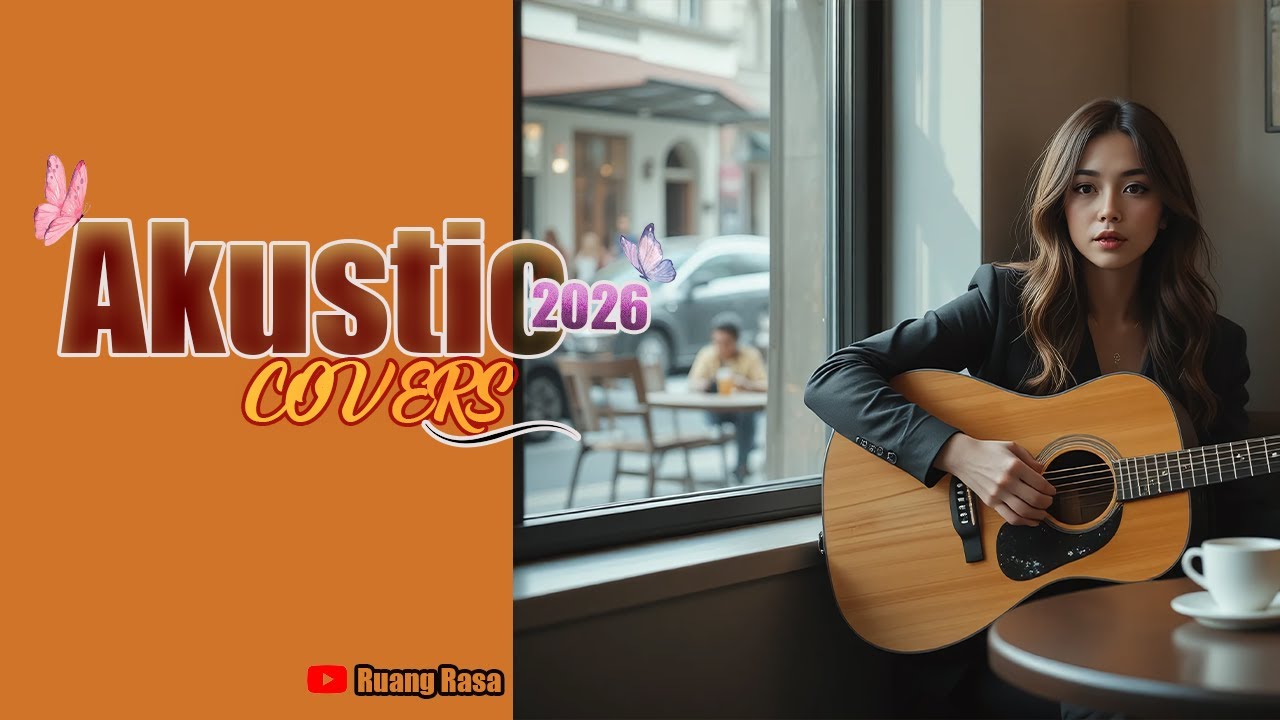 Lagu Akustik 2026 • Lagu Cafe 2026 Full Playlist 😄