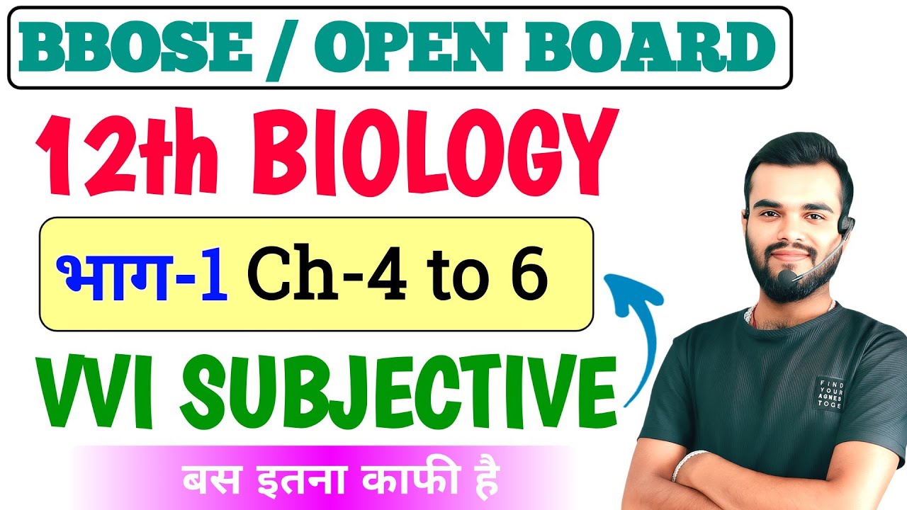 BBOSE class 12th Biology chapter-4 to 6 subjective question || open board class 12th vvi subjective 