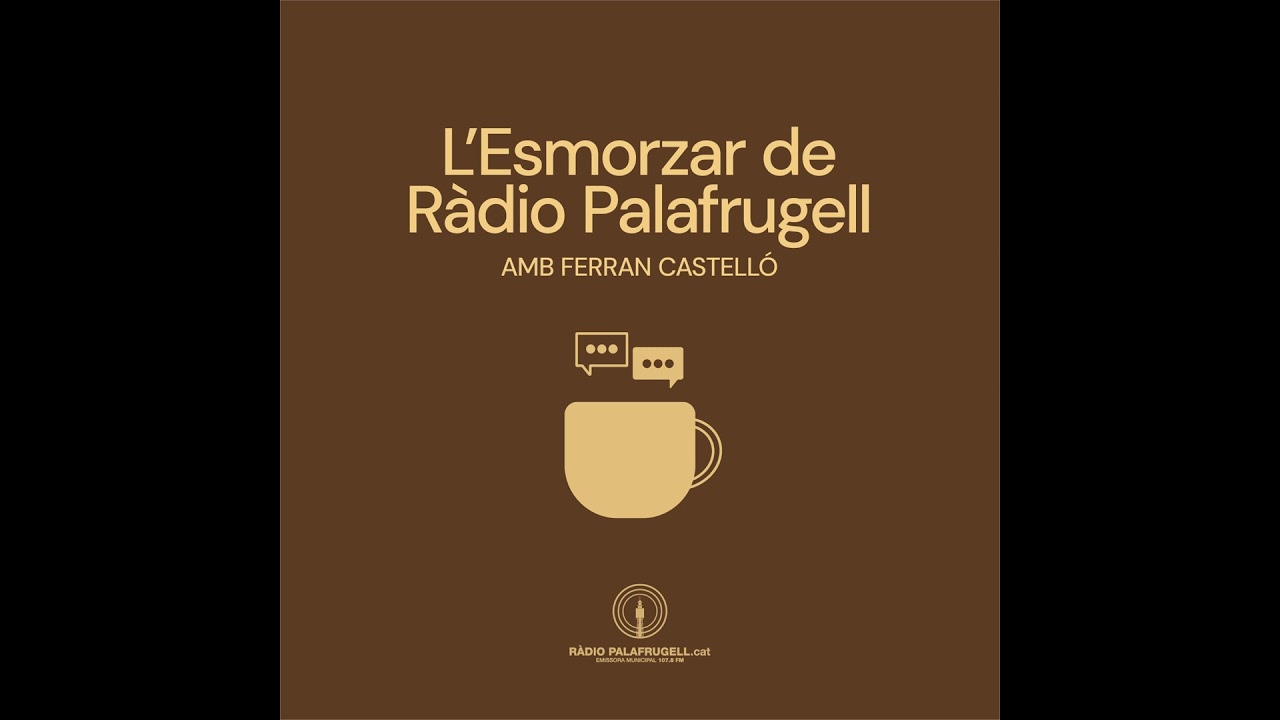 L'Esmorzar de Ràdio Palafrugell - 22 de gener de 2026