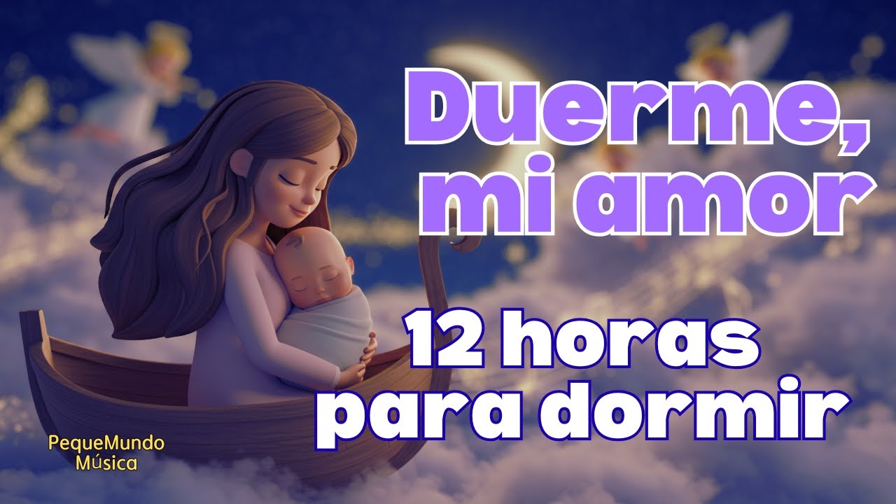 Duerme, mi amor — 12 horas de sueño completo 🌙 Arpa y campanillas para toda la noche