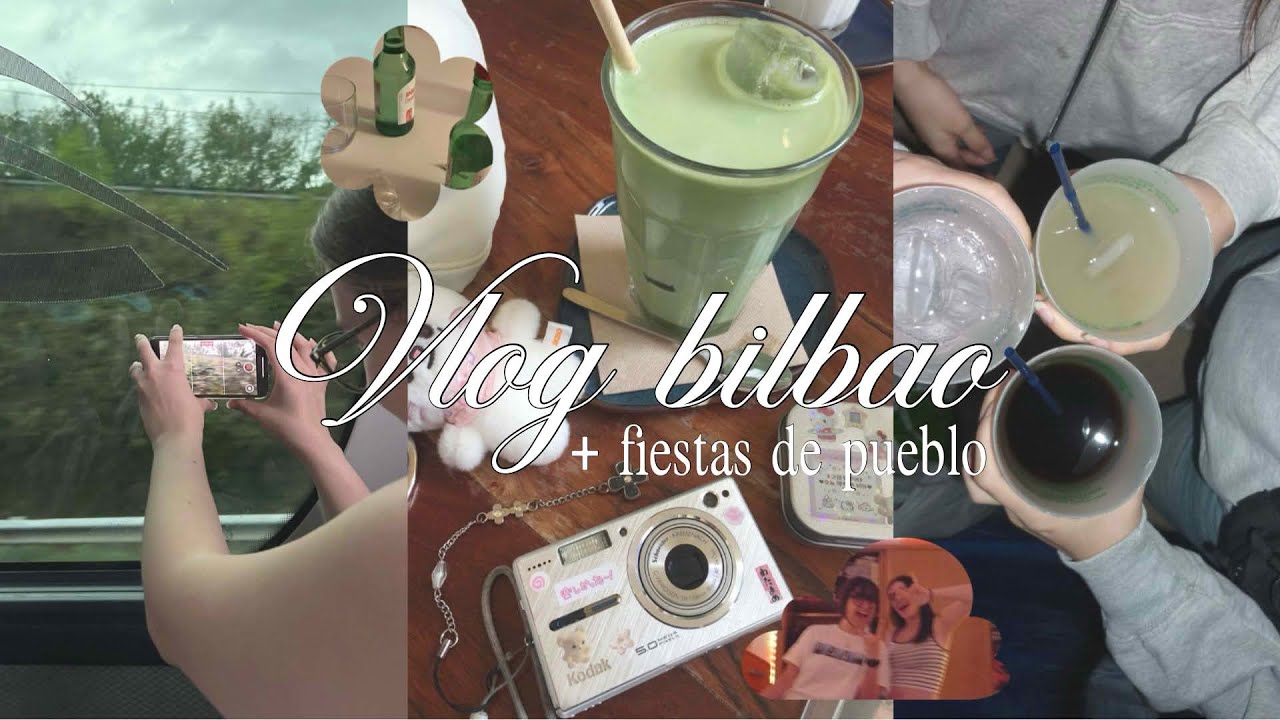 vlog bilbao y fiestas del pueblo