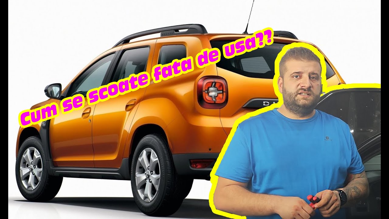 Cum se demonteaza o fata de usa de Dacia Duster 2(2018)