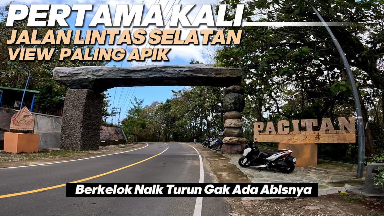 RUTE JLS GILA View Paling Apik Bikin Melongo KEDIRI - PACITAN Via Tulungagung Trenggalek