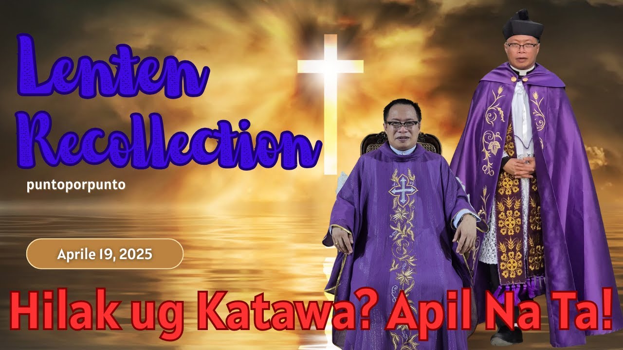 A Powerful Lenten Recollection with Fr. Agerio Paña 🙏 | Prepare Your Heart for Holy Week