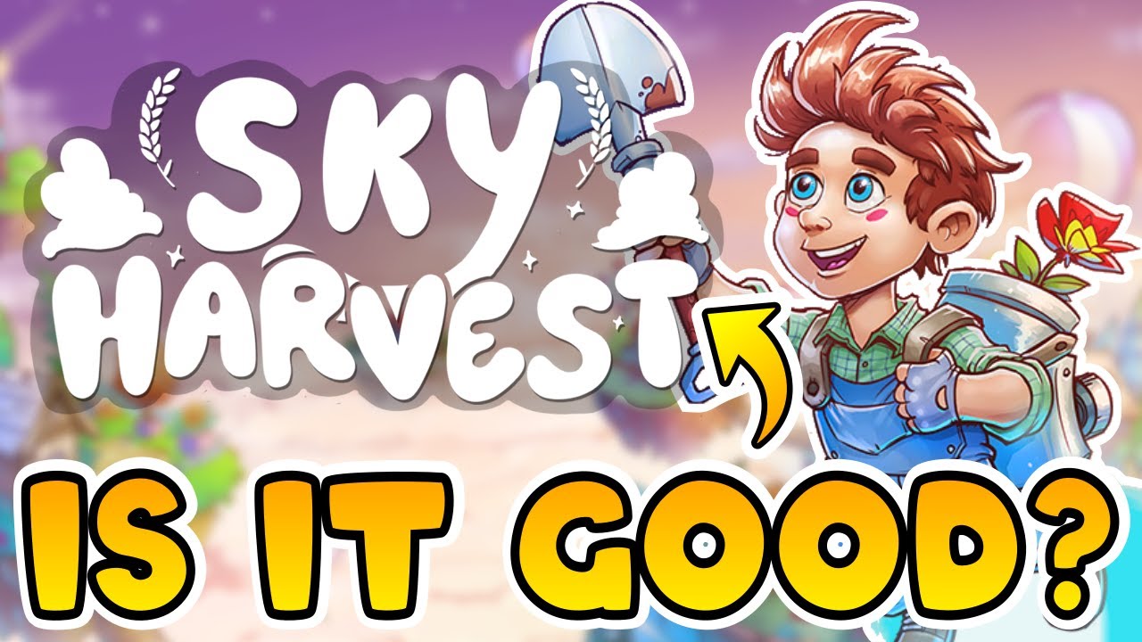 Is this new farming sim in the sky worth playing? First look at Sky Harvest!