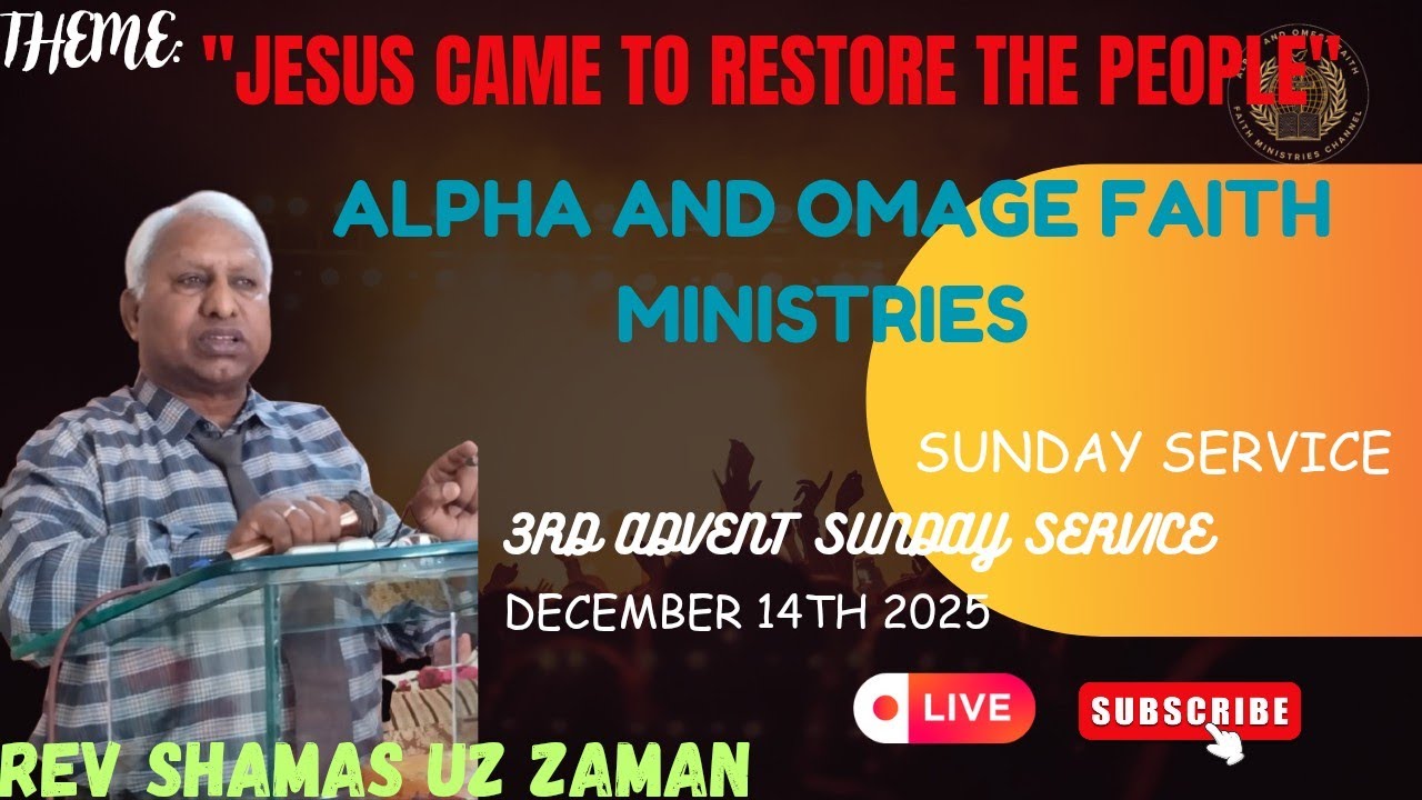 "3RD ADVENT SUNDAY SERVICE" SERMON BY REV SHAMAS UZ ZAMAN