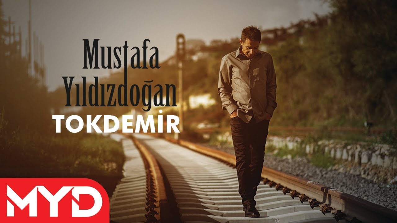 Tokdemir - Mustafa Yıldızdoğan