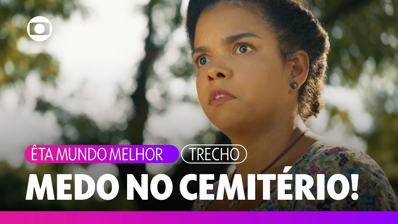 Dita vai visitar o túmulo de Filomena e se assusta no cemitério! | Êta Mundo Melhor | TV Globo