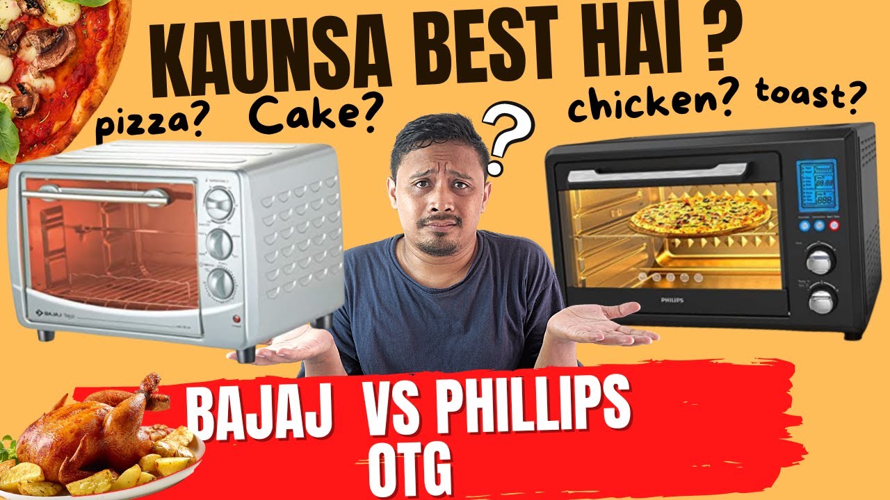 Bajaj 16L, 22L, 28L OTG Review,| bajaj Vs Phillips OTG, Bajaj OTG Demo, Best Otg Brands In India