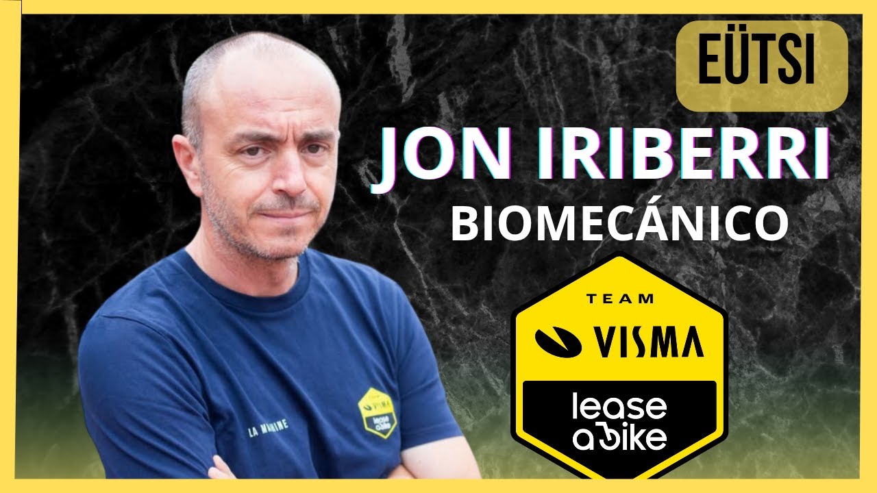 JON IRIBERRI (Team Visma, Lease Bike) .Biomecánica, rendimiento y ciclismo profesional. EÜTSI #eütsi
