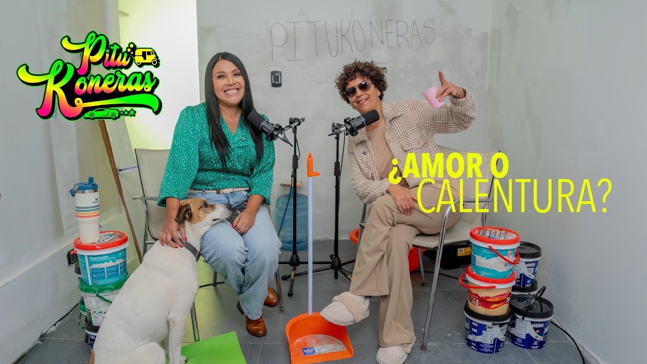 ¿AMOR O CALENTURA? - PITUKONERAS