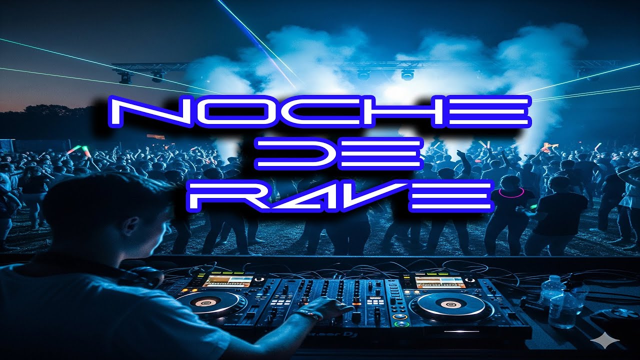 NOCHE DE RAVE