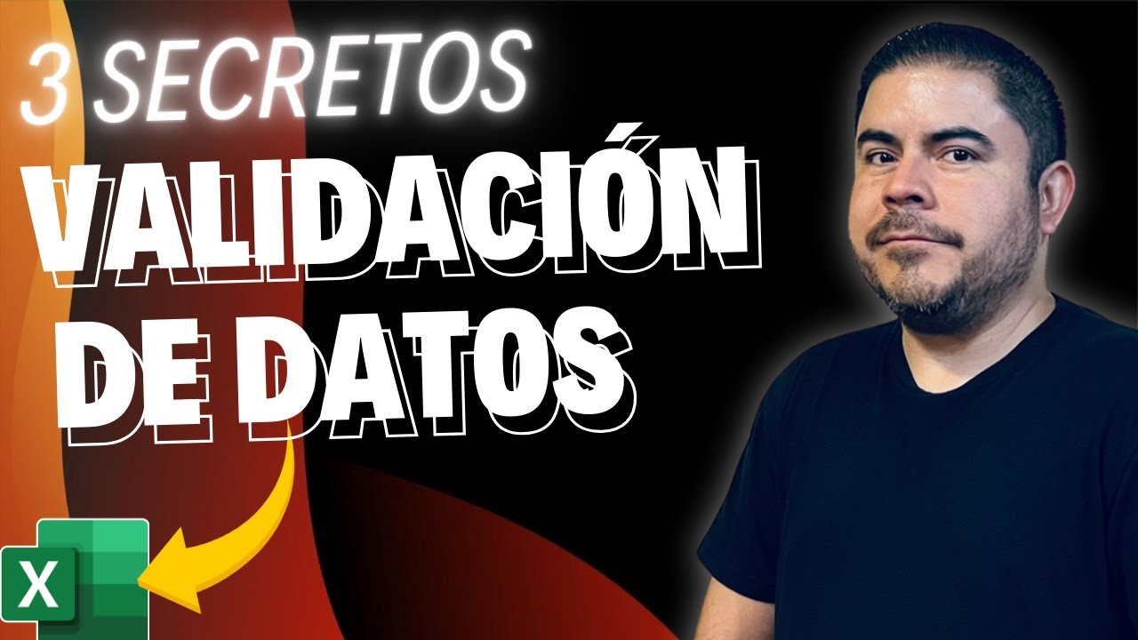 &iquest;Conoces estos 3 Secretos de Validaci&oacute;n de Datos en Excel?