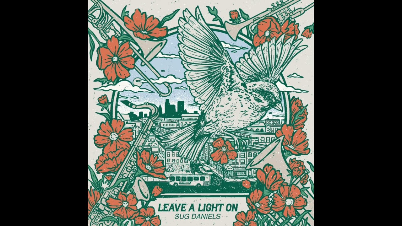 Sug Daniels - Leave A Light On