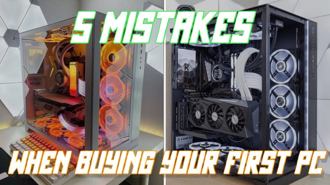 5 Mistakes to Avoid When Buying Your First PC
