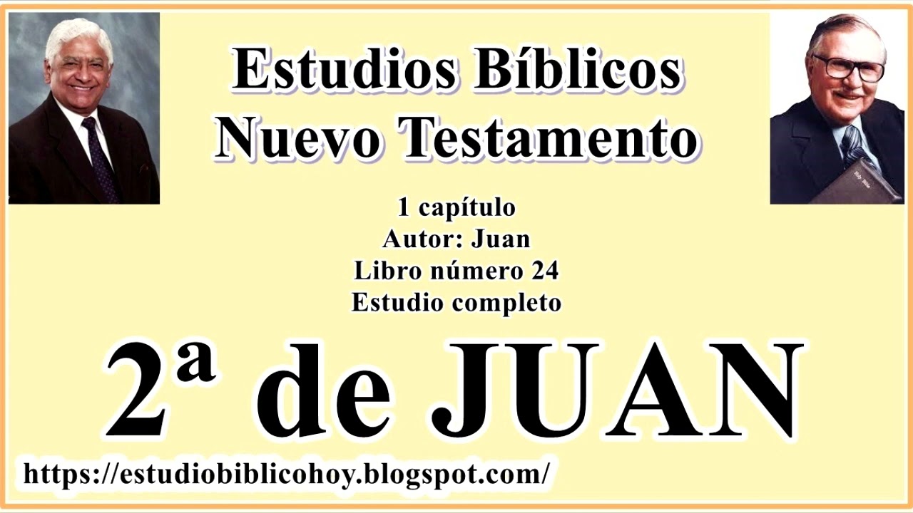 24. 2ª de JUAN│ 📖 Estudio completo│ A Través de la Biblia │ J Vernon McGee - Samuel Montoya
