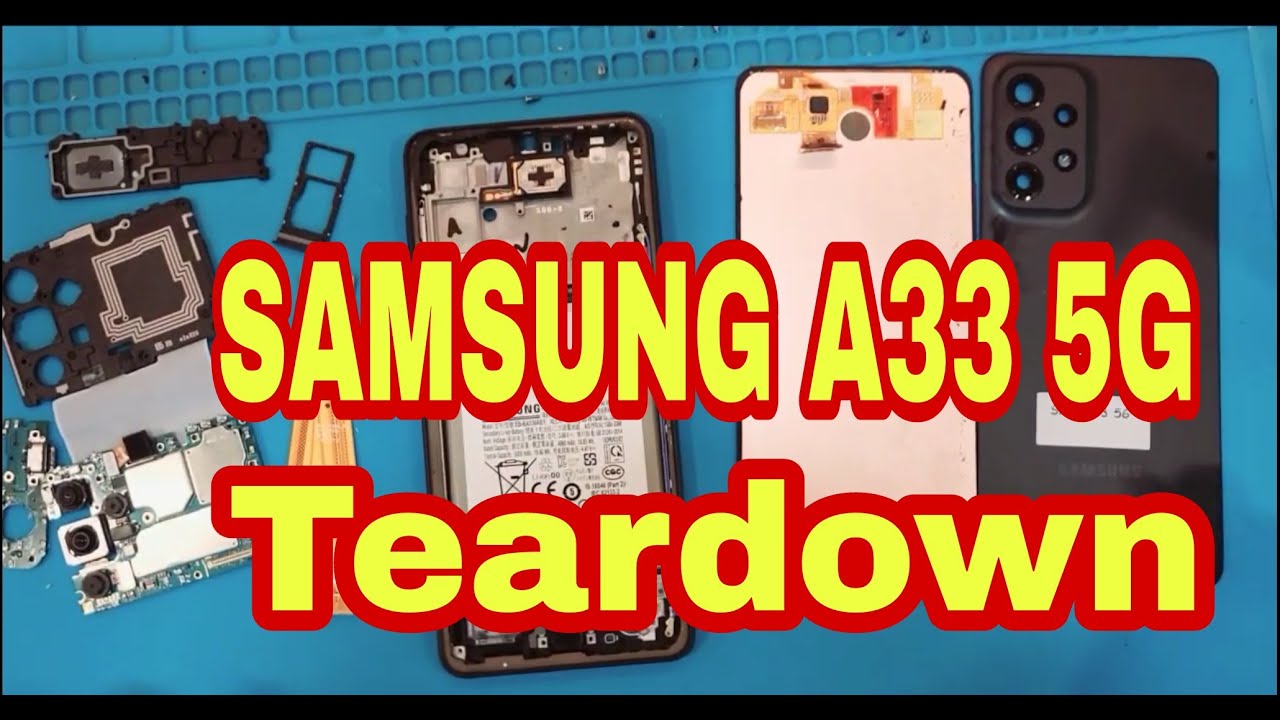 samsung galaxy A33 5G teardown | full disassembly ~ Rcm Channel