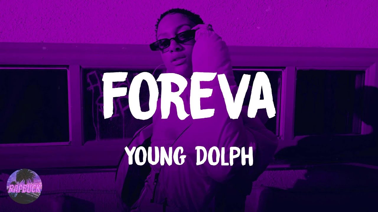 Young Dolph - Foreva (lyrics)