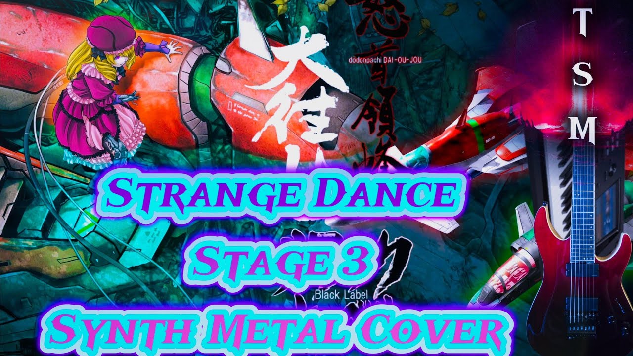 Dodonpachi Daioujou: Strange Dance/Seibu - Stage 3 Synth Metal Cover 怒首領蜂