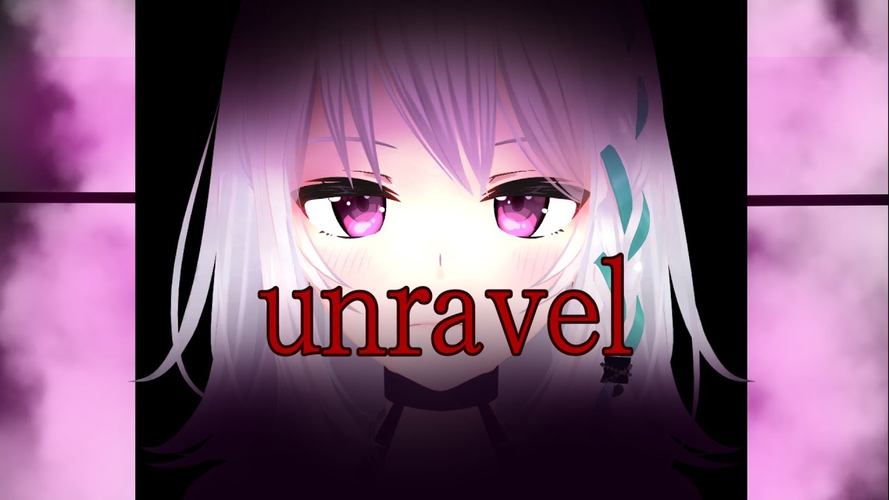 【歌ってみた】unravel / TK from 凛として時雨 【#萌実 第二声帯】