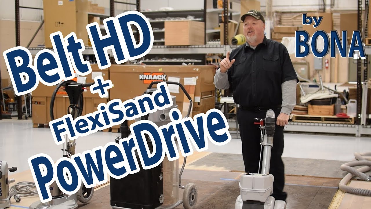 Bona Belt HD and FlexiSand Power Drive Explained | City Floor Supply