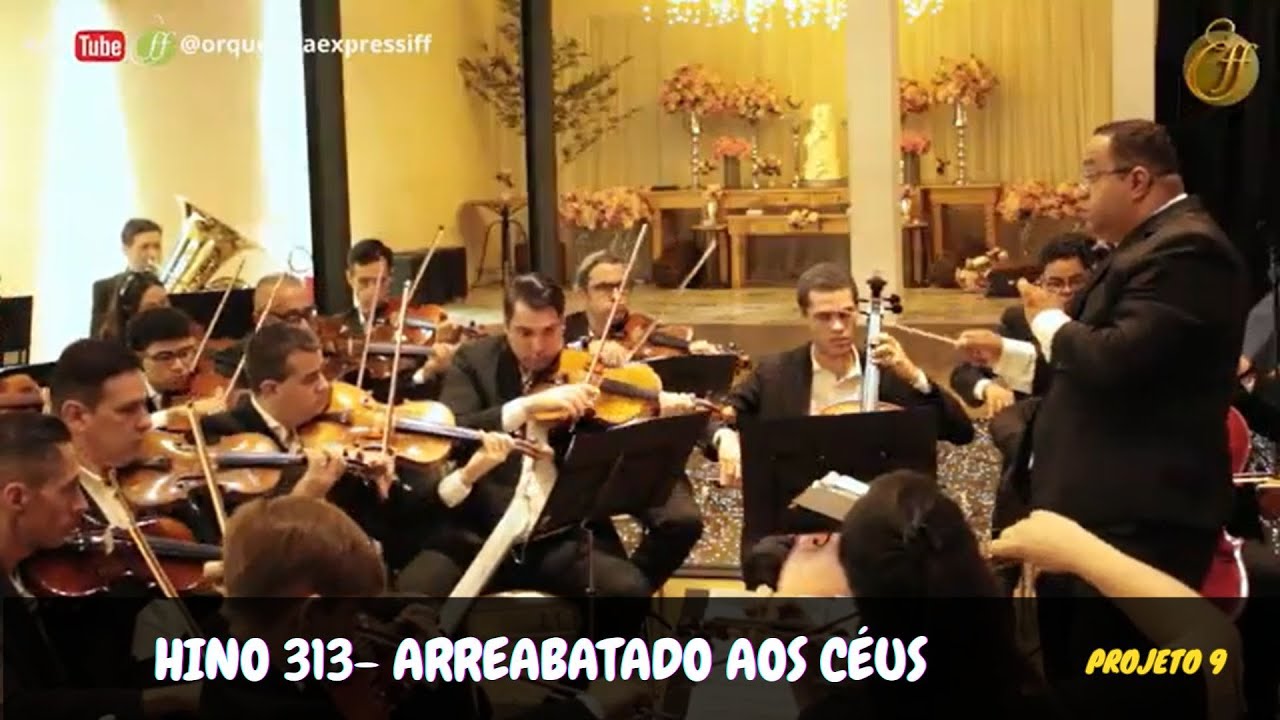 HINO 313 - ARREBATADO AOS CÉUS