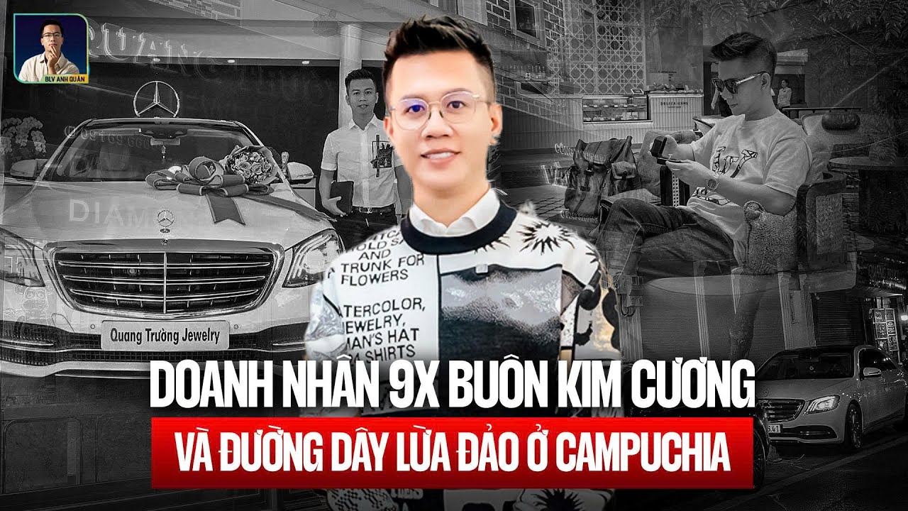 DOANH NHÂN 9X BUÔN KIM CƯƠNG, ĐI SIÊU XE VÀ SỰ THẬT PHÍA SAU ĐƯỜNG DÂY LỪA ĐẢO NGHÌN TỶ