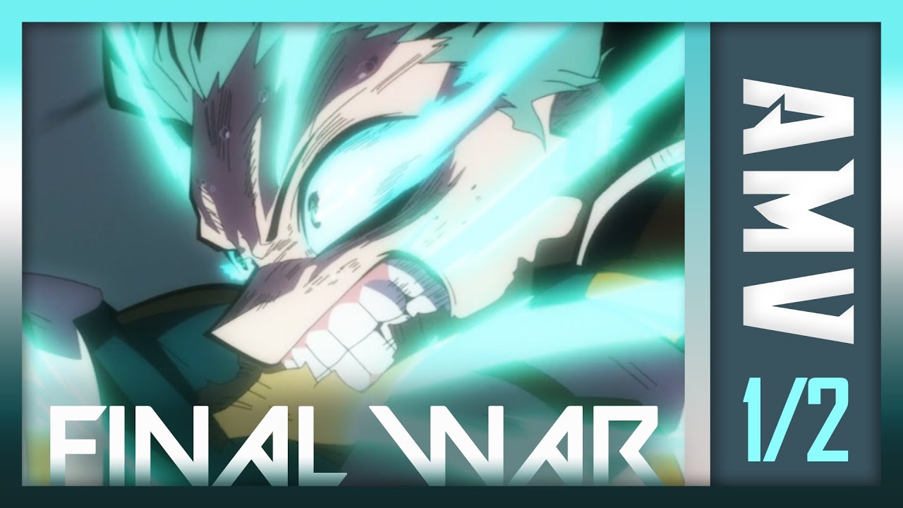 【AMV】MY HERO ACADEMIA Final War - Puppets Can´t Control You (ONE OK ROCK) | Part 1/2 | DrepMAD